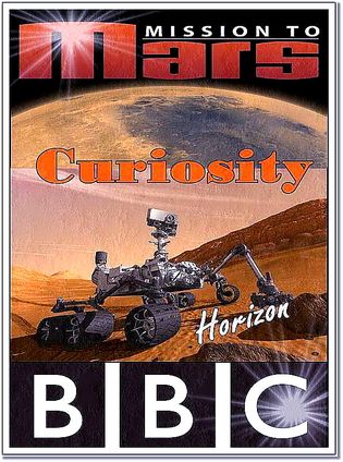 Миссия  на  Марс / BBC Horizon. Mission To Mars  (2012)